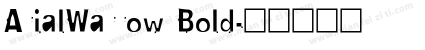 ArialWarrow Bold字体转换